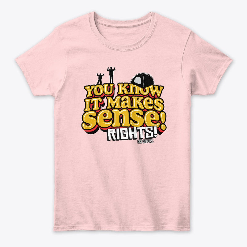 Makes sense Women's Tee