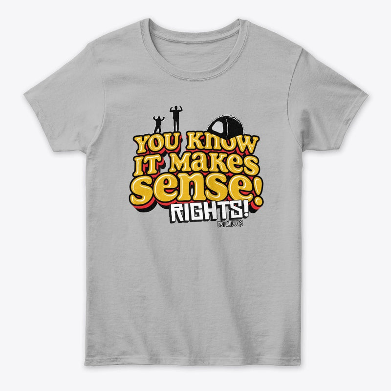 Makes sense Women's Tee