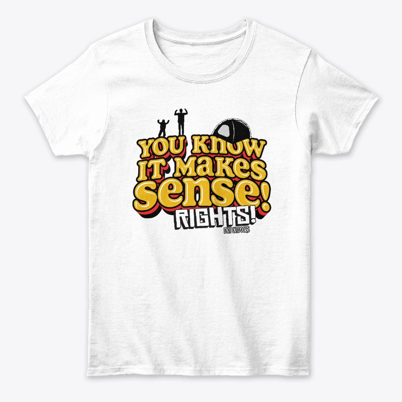 Makes sense Women's Tee