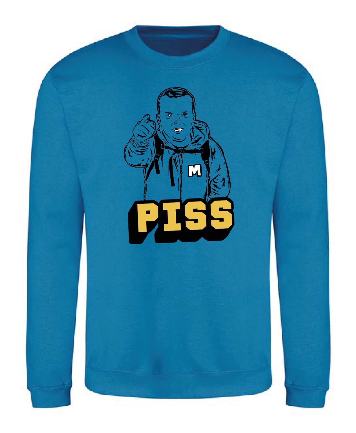 Piss Sweatshirt