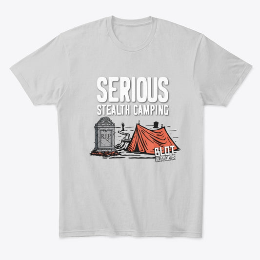 Serious stealth camping/2 Tee