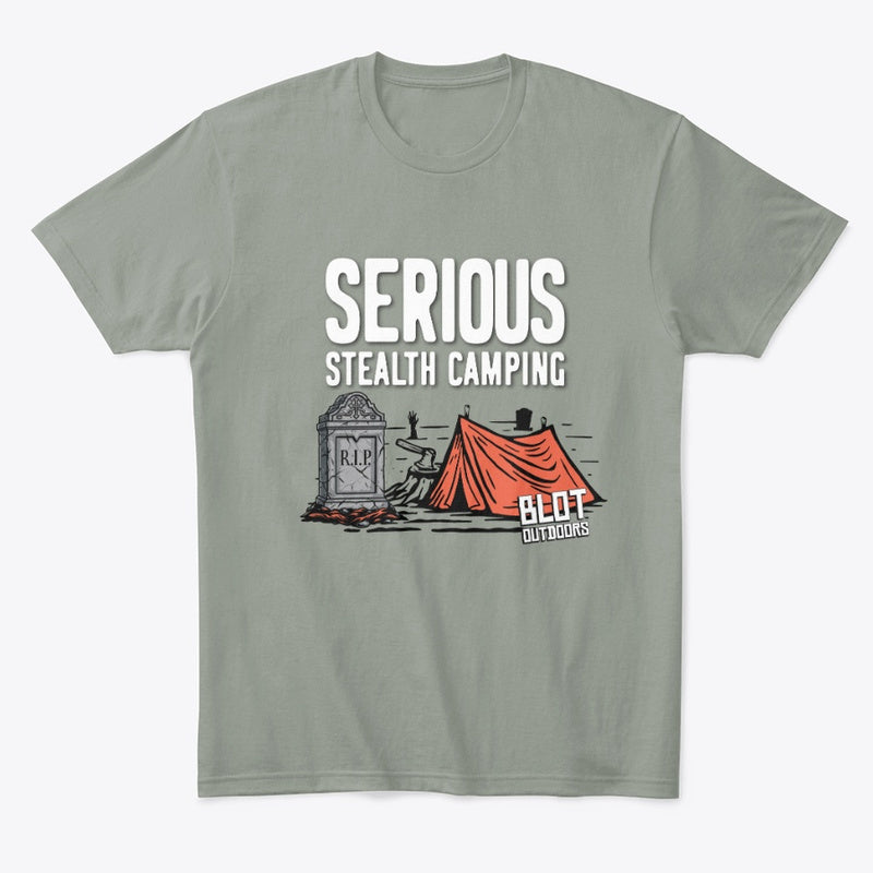 Serious stealth camping/2 Tee