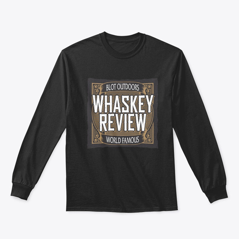 Whaskey review Long Sleeve Tee