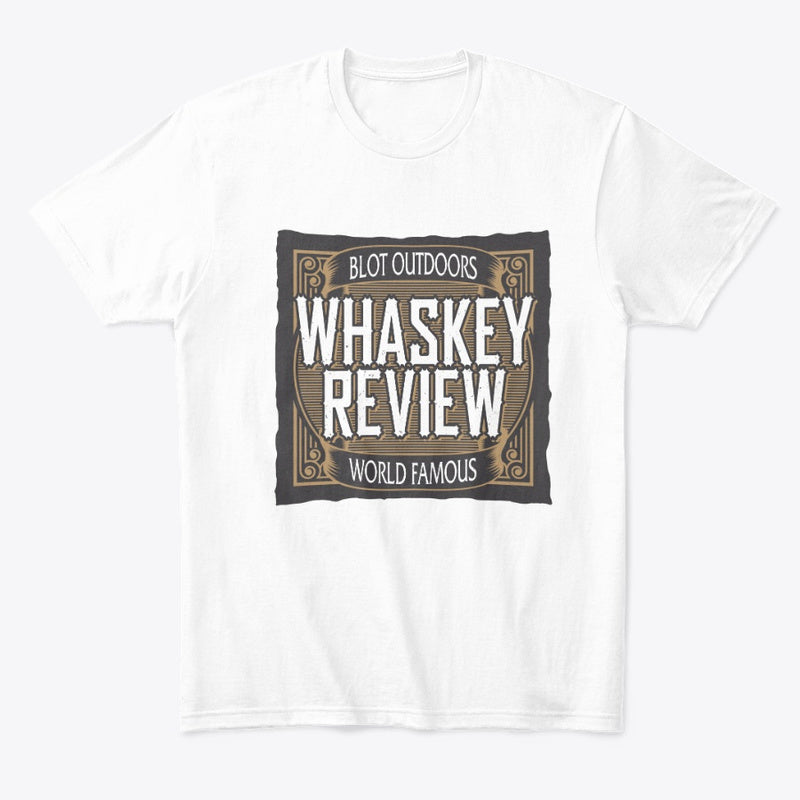 Whaskey review Tee