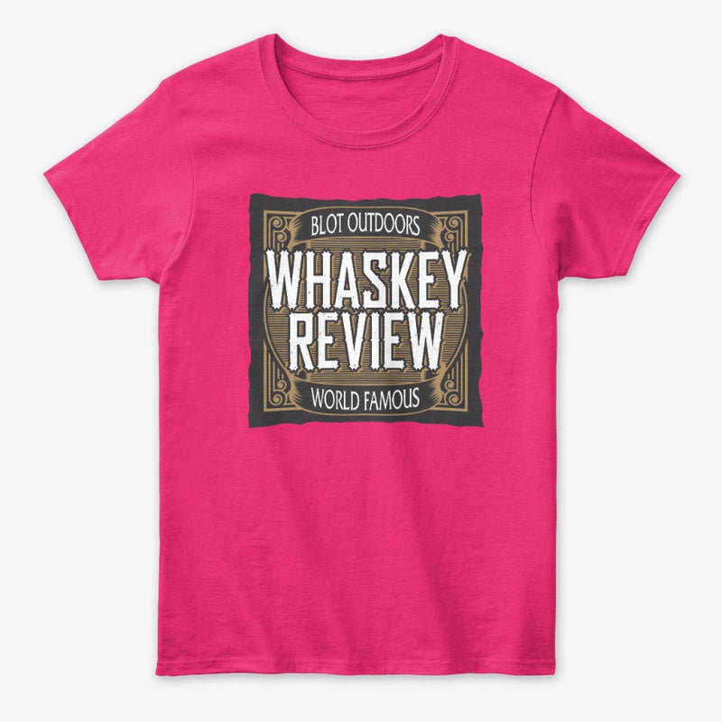 Whaskey review Women's Tee