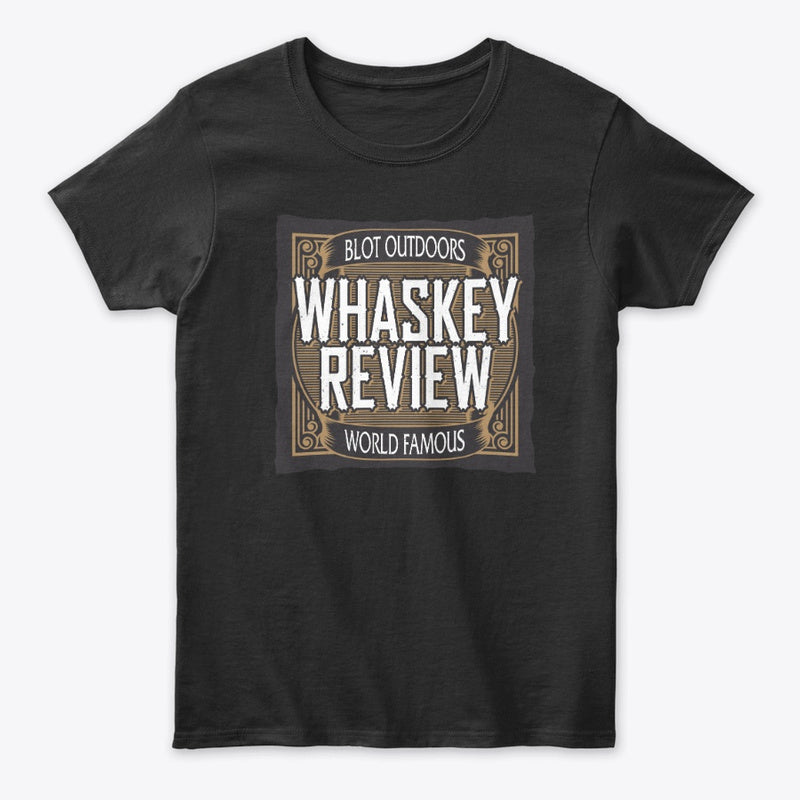 Whaskey review Women's Tee