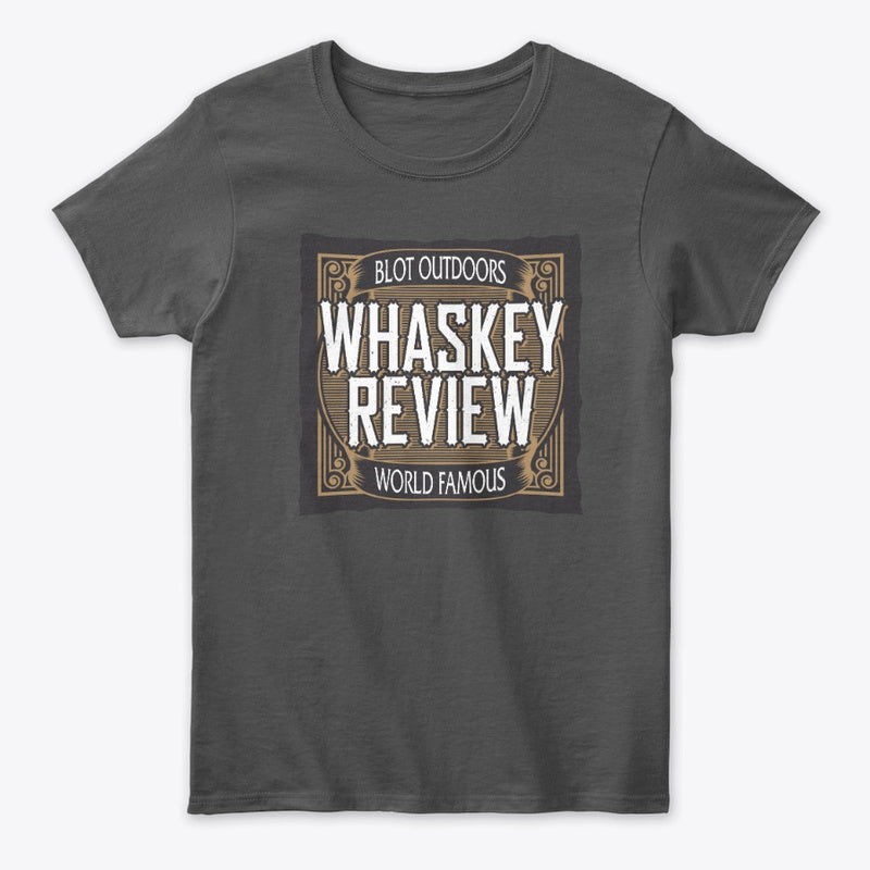 Whaskey review Women's Tee