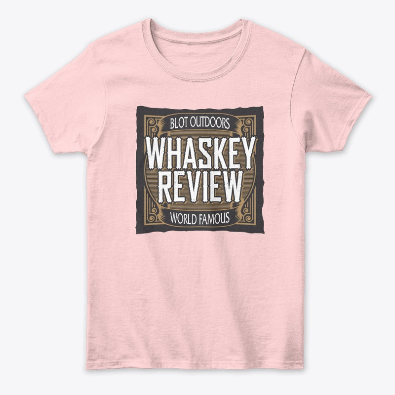 Whaskey review Women's Tee