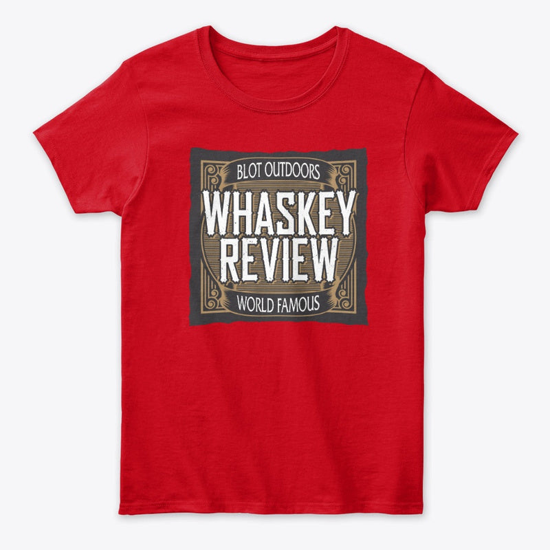 Whaskey review Women's Tee