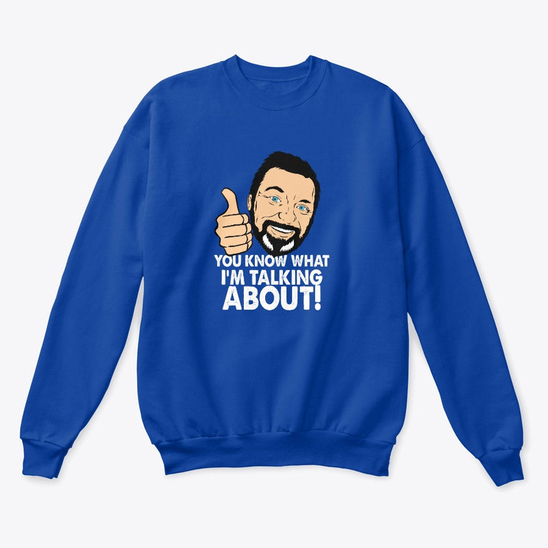 You know Crewneck Sweatshirt