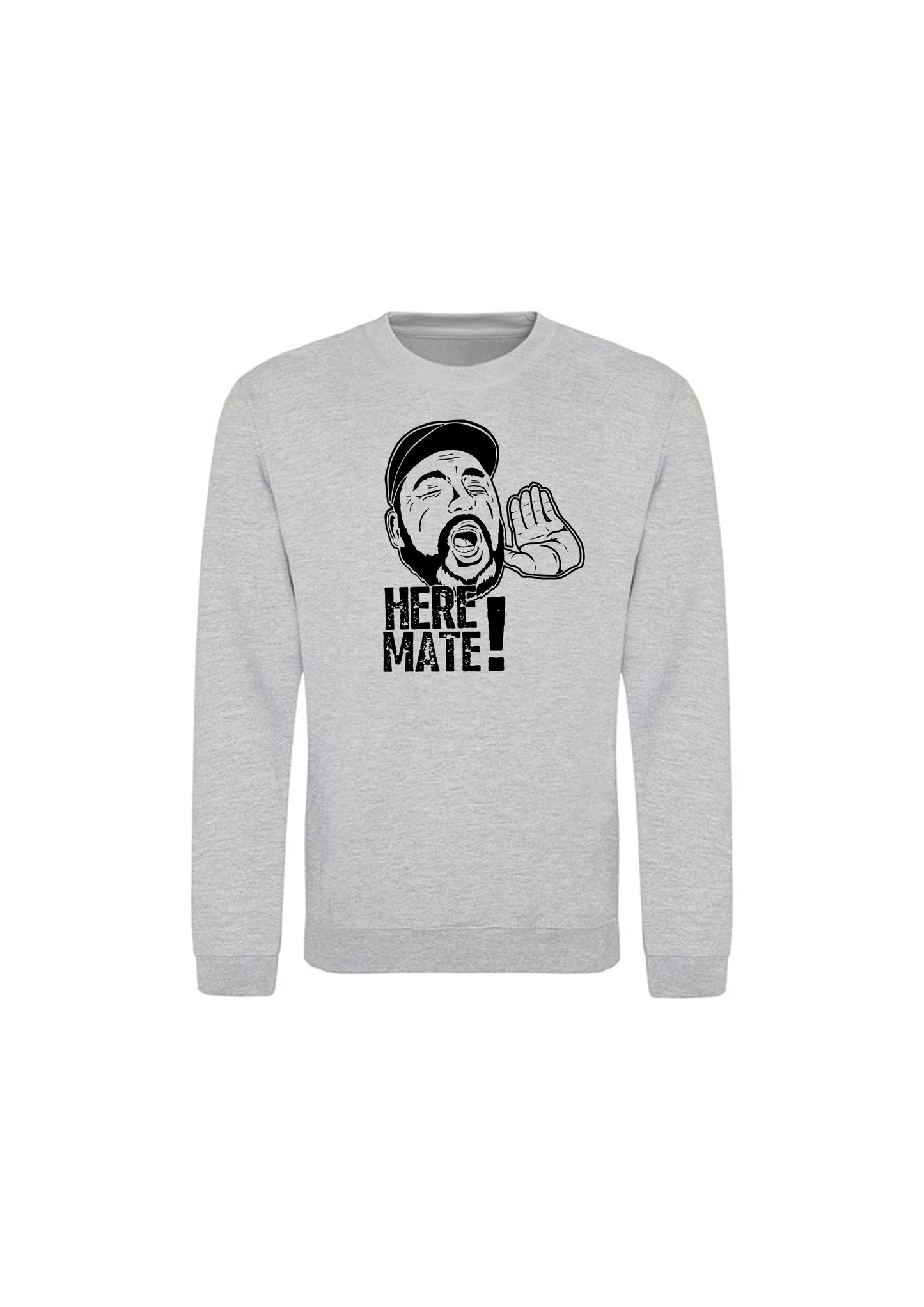 Here Mate! Crewneck Sweatshirt