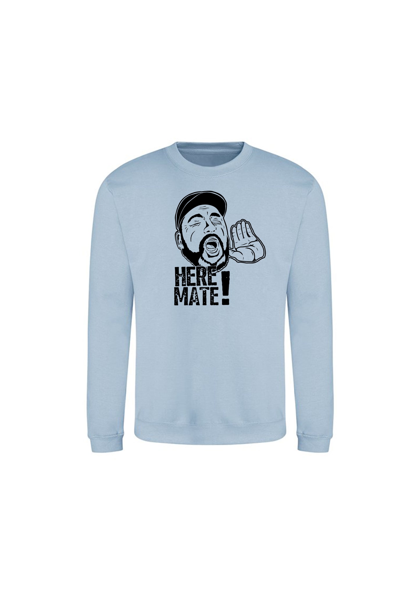 Here Mate! Crewneck Sweatshirt