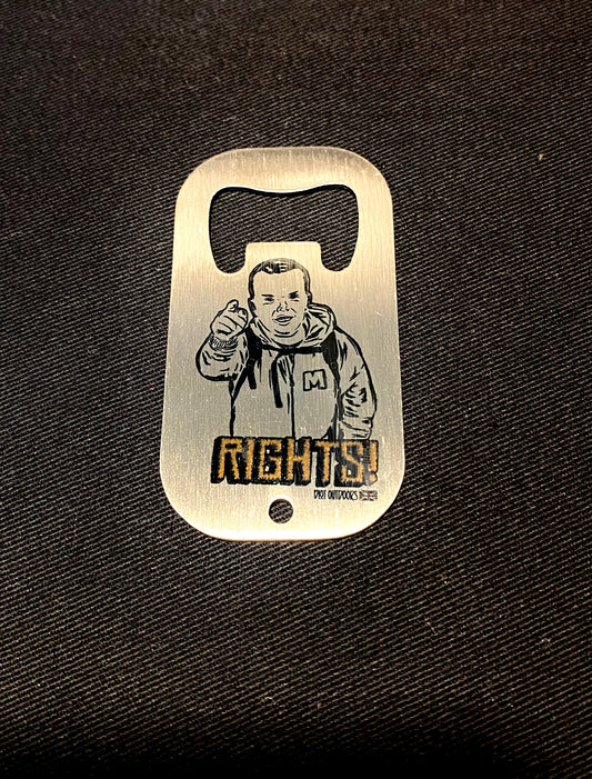 Lil Mick Rights bottle Opener