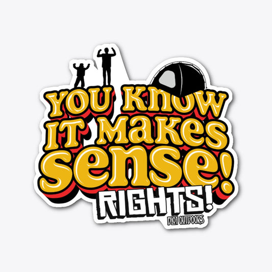 Makes sense Die Cut Sticker