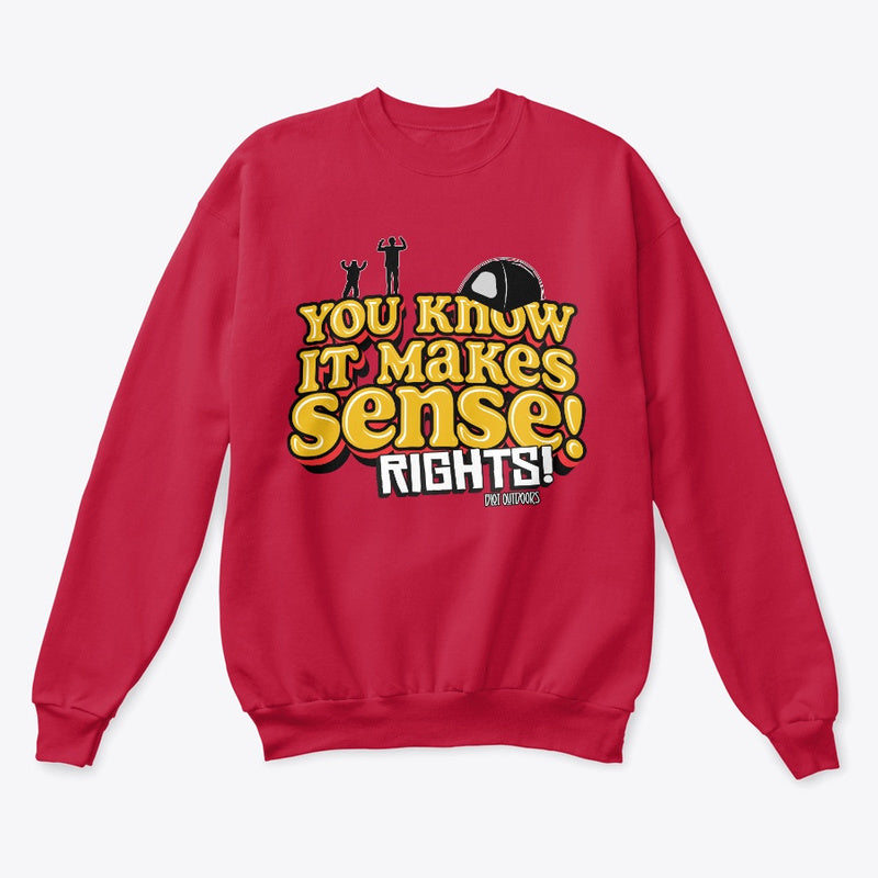 Makes sense sweatshirt